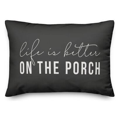 Mahlum Life Is Better on The Porch Indoor/Outdoor Lumbar Pillow Millwood Pines Color THHXHD_PPWD